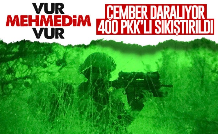 400 PKK’lı Terörist Ablukaya Alındı