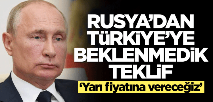 Rusya’dan Türkiye’ye beklenmedik teklif
