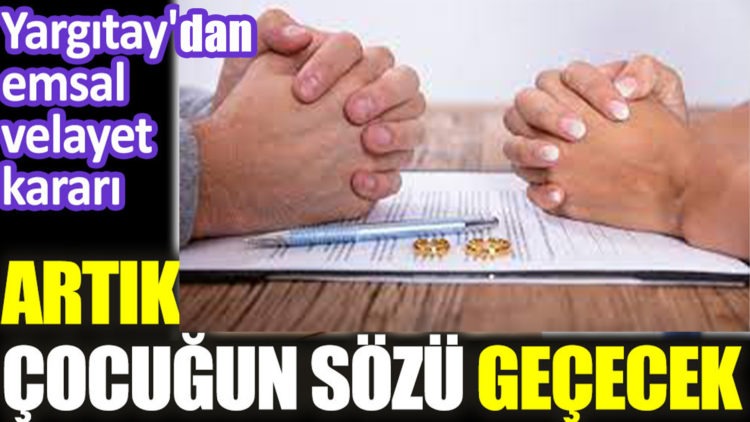 Yargıtay’dan emsal velayet kararı