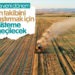 Tarımda Ürün Takibini Anlık Sağlayacak Yeni Dijital Sistem Kurulacak