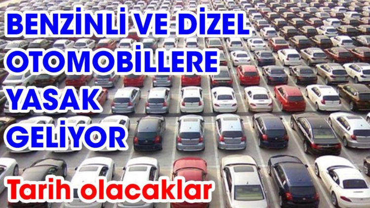 AB benzinli ve dizel otomobillerin satışına yasak getiriyor.