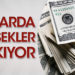 Dolarda şimşekler çakıyor!
