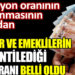 Memur ve emeklilerin garantilediği zam oranı belli oldu