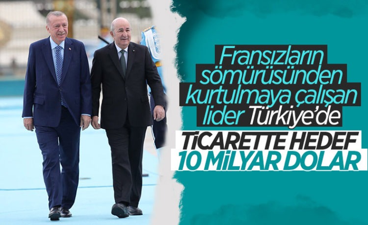 Cezayir Cumhurbaşkanı Ankara’da!