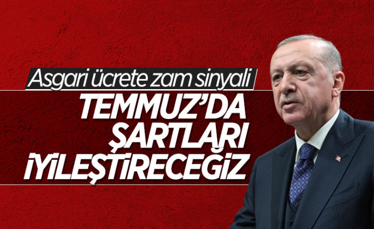 Cumhurbaşkanı Erdoğan’dan Asgari Ücrete Zam Sinyali