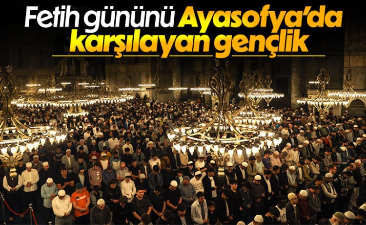 İstanbul’un Fethi’nin 569. Yılında Gençler, Ayasofya’da