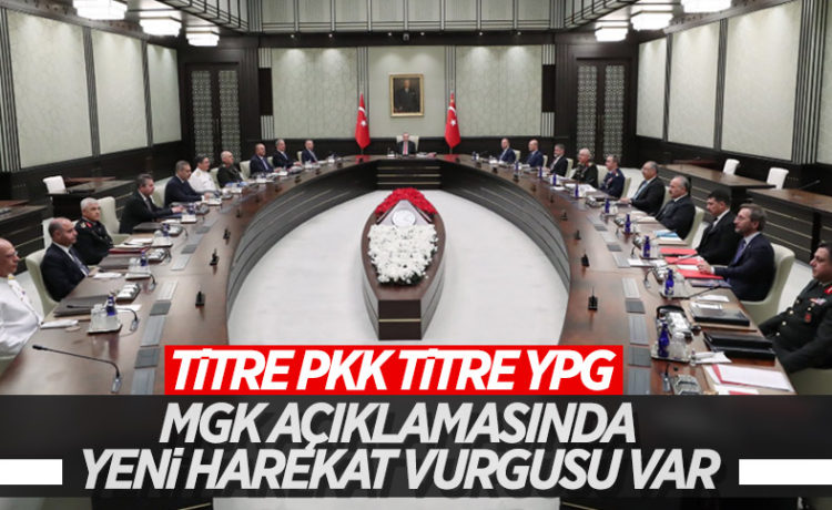 MGK’DA KONUŞULANLAR!