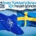 NATO Görüşmeleri İçin Türkiye’ye Diplomat Heyeti Gönderecek