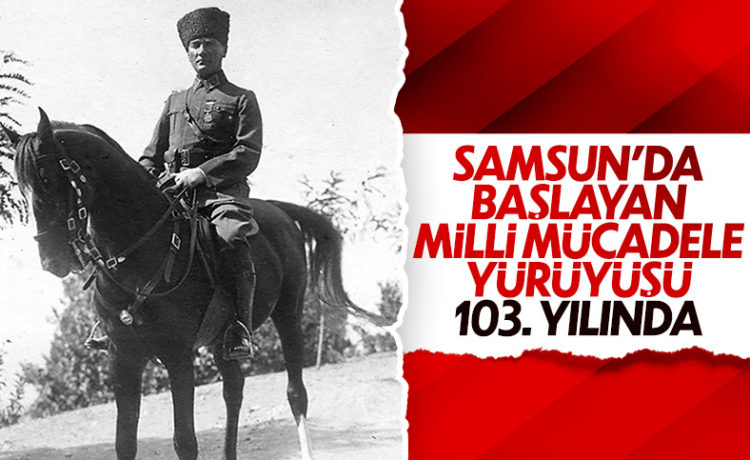 Atatürk’ün Samsun’a çıkışının 103. yılı