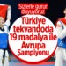 Türkiye, 19 Madalya ile Birinci