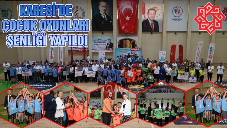 KARESİ’DE ÇOCUK OYUNLARI ŞENLİĞİ YAPILDI