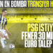 PSG İstiyor!
