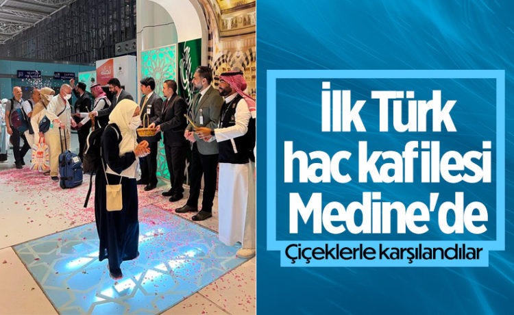 İlk Türk Hac Kafilesi Medine’de