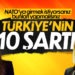 Türkiye’nin NATO İçin Sunduğu 10 Şart!