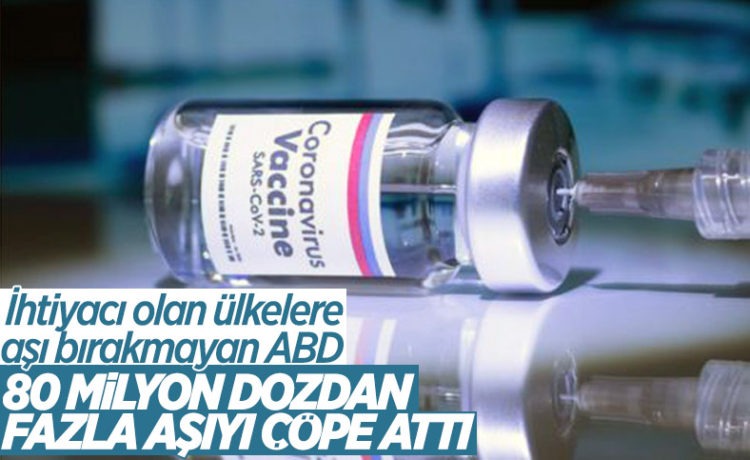 ABD’de 80 Milyon Üzerinde Aşı Çöpe Gitti!