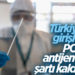 PCR ve antijen testi zorunluluğu kaldırıldı