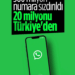 Türkiye’den 20 Milyon Numara Var