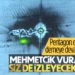 MEHMETÇİK VURACAK SİZ DE İZLEYECEKSİNİZ!