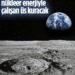 Çin, Ay’da nükleer enerjiyle çalışan üs kurmayı planlıyor