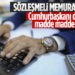 Sözleşmeli Memura Kadro Müjdesi