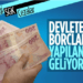 Devlete 31 Aralık 2022’ye kadar oluşan borçlara yapılandırma geliyor