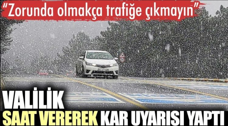 Kar kuvvetli geliyor. Saat belli oldu