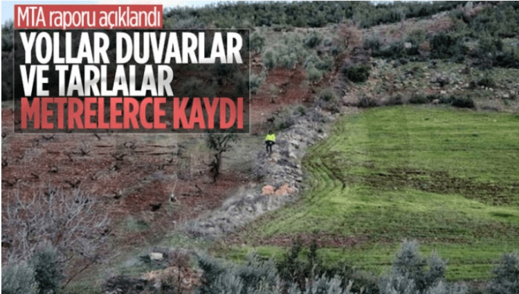 MTA raporu: Deprem bölgesinde yollar, duvarlar ve tarlalar metrelerce kaydı