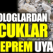 Psikologlardan çocuklar ve deprem uyarısı