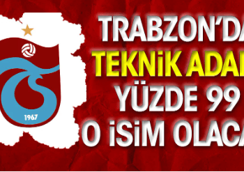 Trabzonspor’un yeni teknik direktörü belli oldu. Yüzde 99 o isim olacak