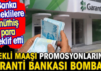 Emekli maaşı promosyonlarında Garanti Bankası bombası. Banka emeklilere müthiş para teklif etti
