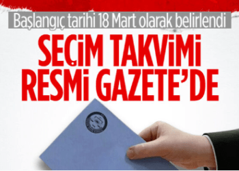 Seçim takvimi Resmi Gazete’de yayınlandı