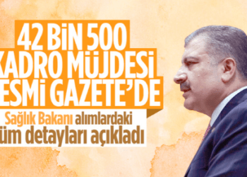 Sağlık Bakanı Fahrettin Koca 42 bin 500 kadro müjdesi verdi! Resmi Gazete’de yayınlandı