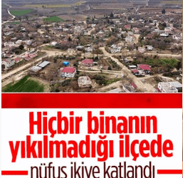 Osmaniye’nin Sumbas ilçesi güvenirliliği ile nüfusu ikiye katlandı