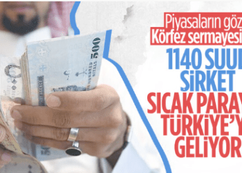 1.140 Suudi şirket, Türkiye’ye yatırıma geliyor