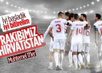 Türkiye – Hırvatistan maçının muhtemel 11’leri