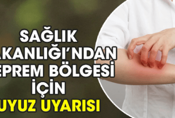 Sağlık Bakanlığı’ndan deprem bölgesi için uyuz uyarısı