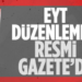 EYT düzenlemesi Resmi Gazete’de yayınlandı