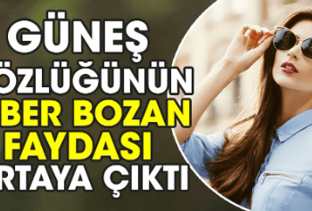 Güneş gözlüğünün ezber bozan faydası ortaya çıktı
