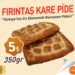 350 gramlık Fırıntaş Kare Pide 5 lira