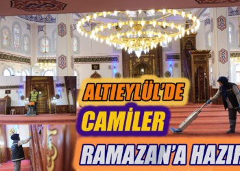 ALTIEYLÜL’DE CAMİLER RAMAZAN’A HAZIR