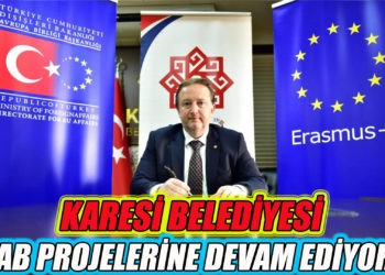 KARESİ BELEDİYESİ AB PROJELERİNE DEVAM EDİYOR