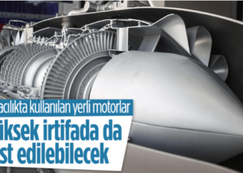 Yerli havacılık motorları artık yüksek irtifada da test edilebilecek