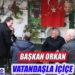 BAŞKAN ORKAN RAMAZAN ZİYARETLERİNİ SÜRDÜRÜYOR