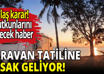 Karavan tatiline yasak geliyor