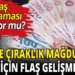 Staj ve çıraklık mağdurları ile ilgili flaş gelişme