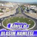 Körfez’de ulaşım hamlesi
