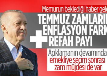 Cumhurbaşkanı Erdoğan’dan memurlara düzenleme! Temmuz zamlarına enflasyon farkı ve refah düzeyi eklenecek