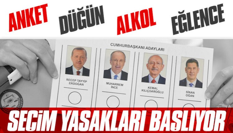 Sayılı gün kaldı! Seçim yasakları bugün başlıyor