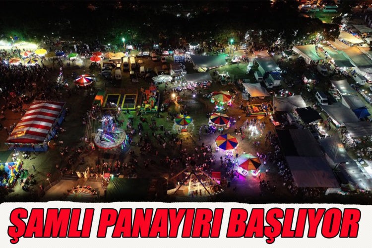 ŞAMLI PANAYIRI HAFTASONU BAŞLIYOR