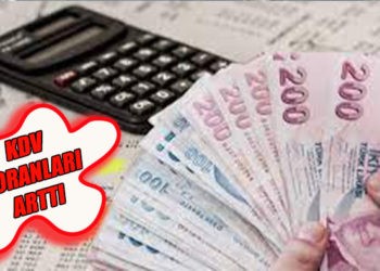 Katma Değer Vergisi’nde  artış yapıldı